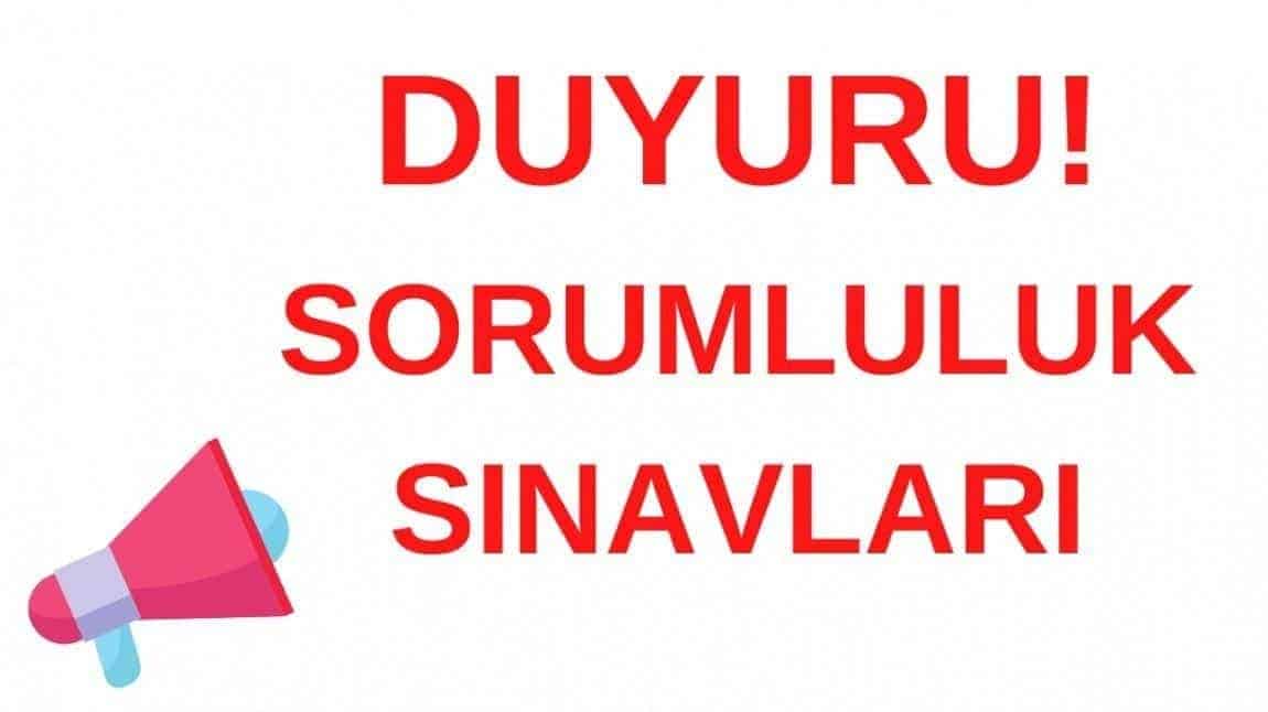 2024-2025 EĞİTİM-ÖĞRETİM YILI II. DÖNEM BAŞI(ŞUBAT DÖNEMİ) SORUMLULUK SINAV TAKVİMİ